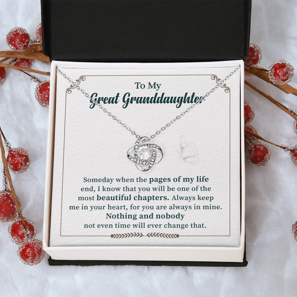 To My Great Granddaughter Nothing And Nobody Not Even Time Will Ever Change That
