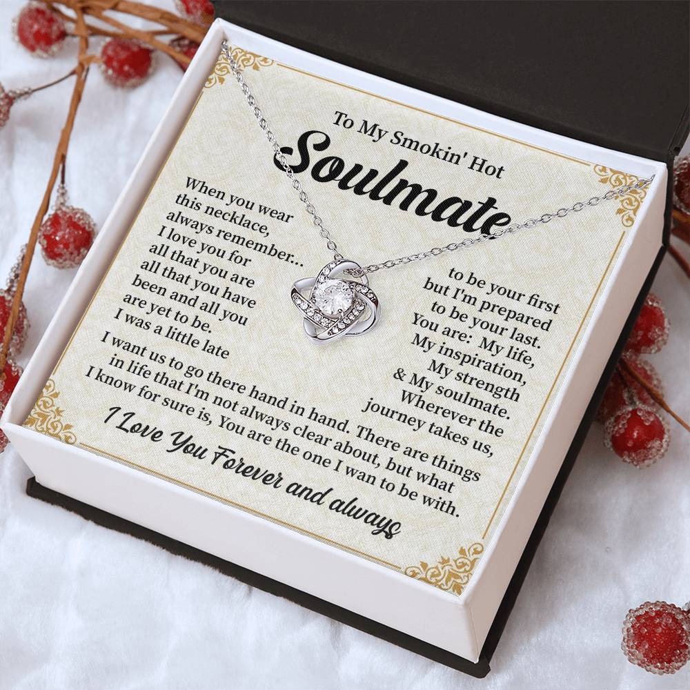 To My Smokin' hot soulmate when you