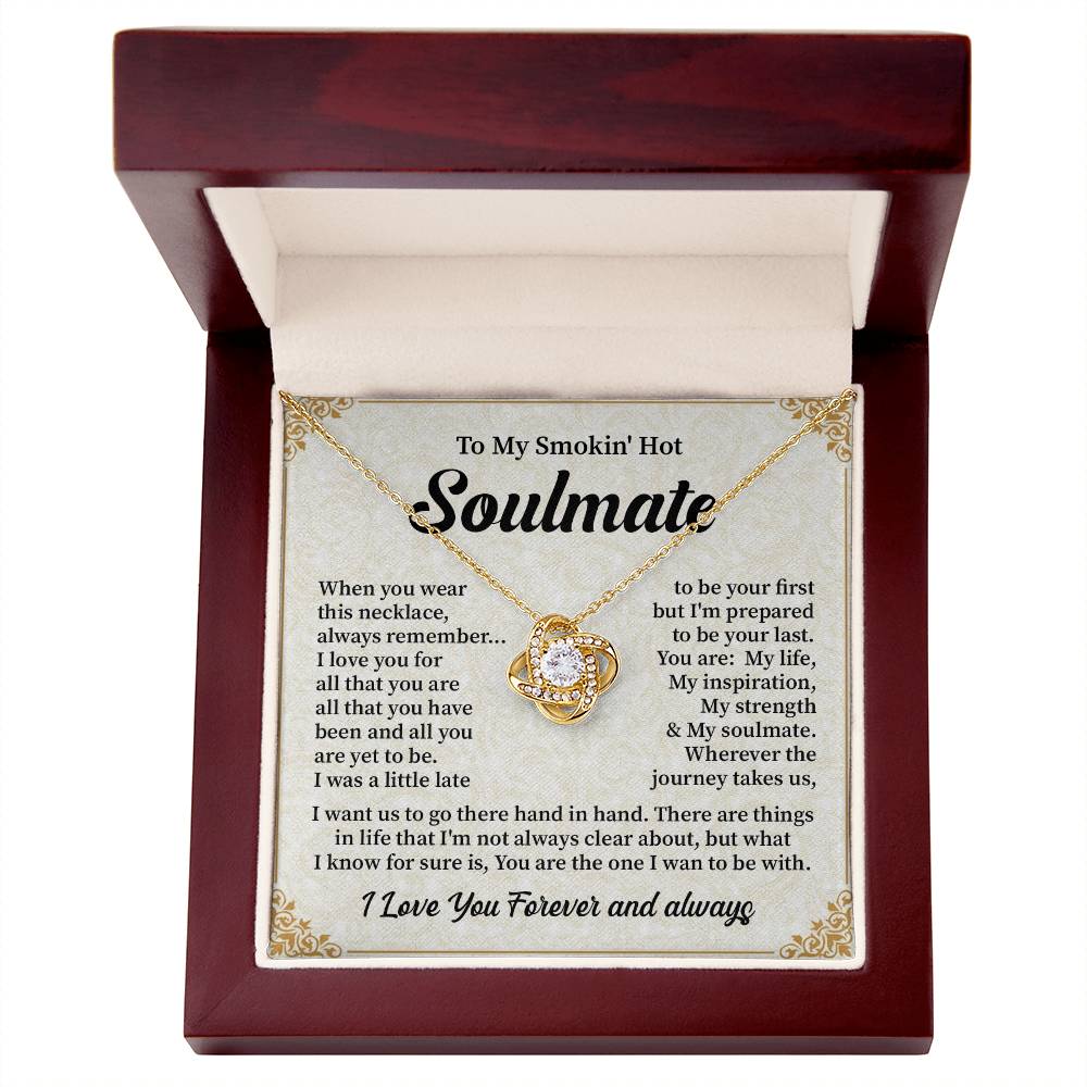 To My Smokin' hot soulmate when you
