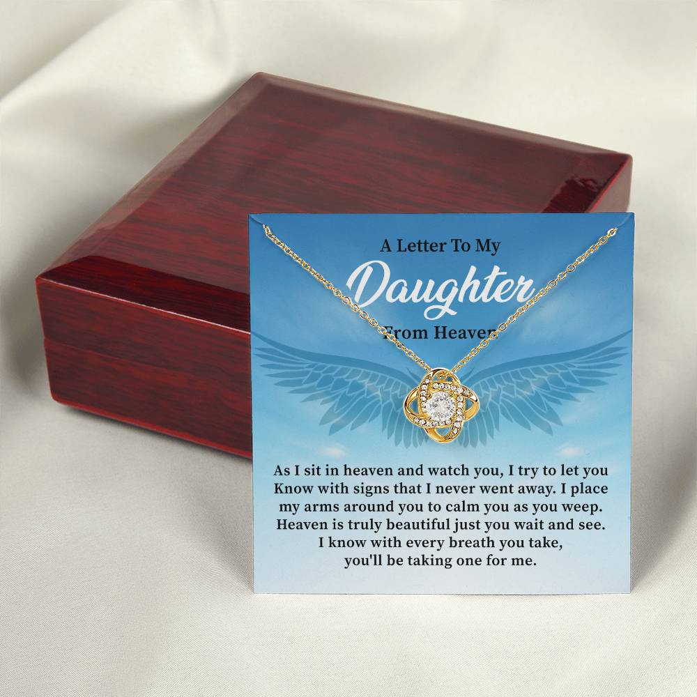 A little To My Daughter From Heaven I Know With Every Breath You Take You'll Be Taking One For Me