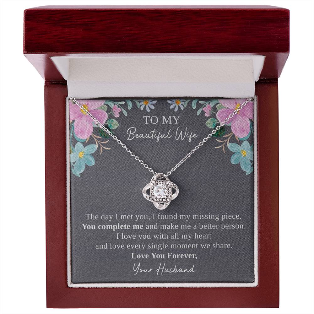 To My Wife The Day I Meet You I Found My Missing Piece.