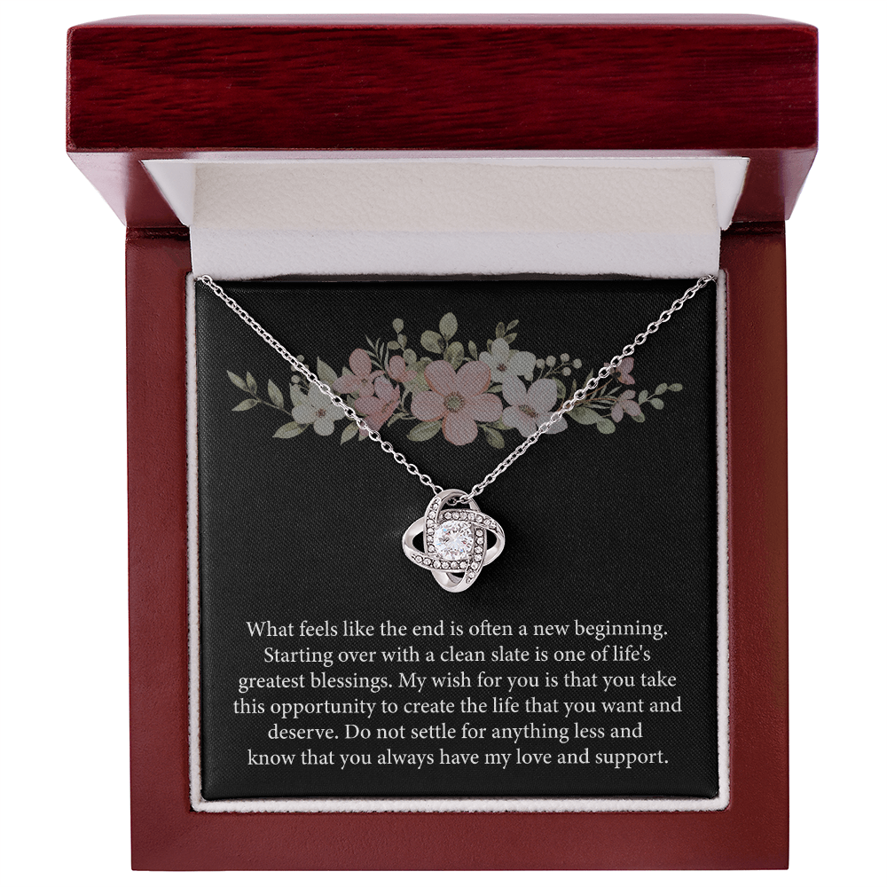 A New Beginning - Embrace The Opportunity To Create The Life You Deserve With Love And Support