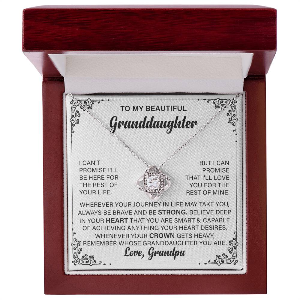 To My Granddaughter I Can't Promise I'll Be Here For The Rest Of Your Life, Love Grandpa.
