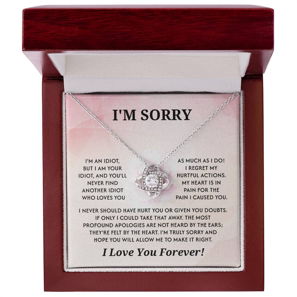 Apology Necklace - I'm Your Idiot, A Deep Apology And Love Forever - Romantic Jewelry For Regret And Reconciliation