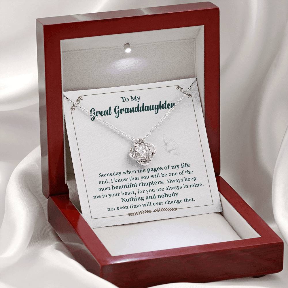 To My Great Granddaughter Nothing And Nobody Not Even Time Will Ever Change That