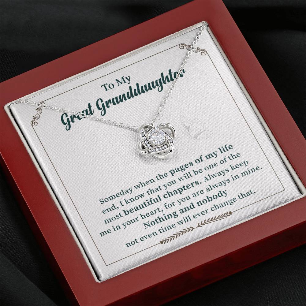 To My Great Granddaughter Nothing And Nobody Not Even Time Will Ever Change That