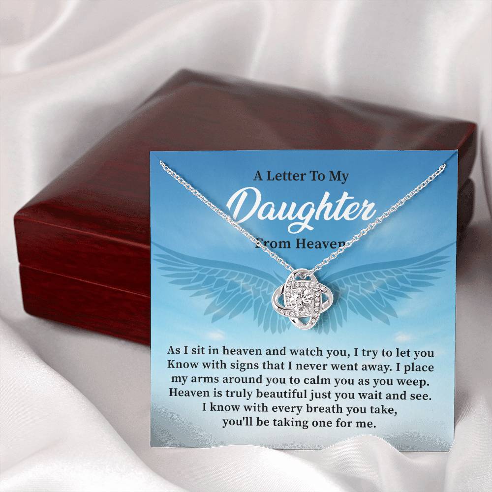 A little To My Daughter From Heaven I Know With Every Breath You Take You'll Be Taking One For Me