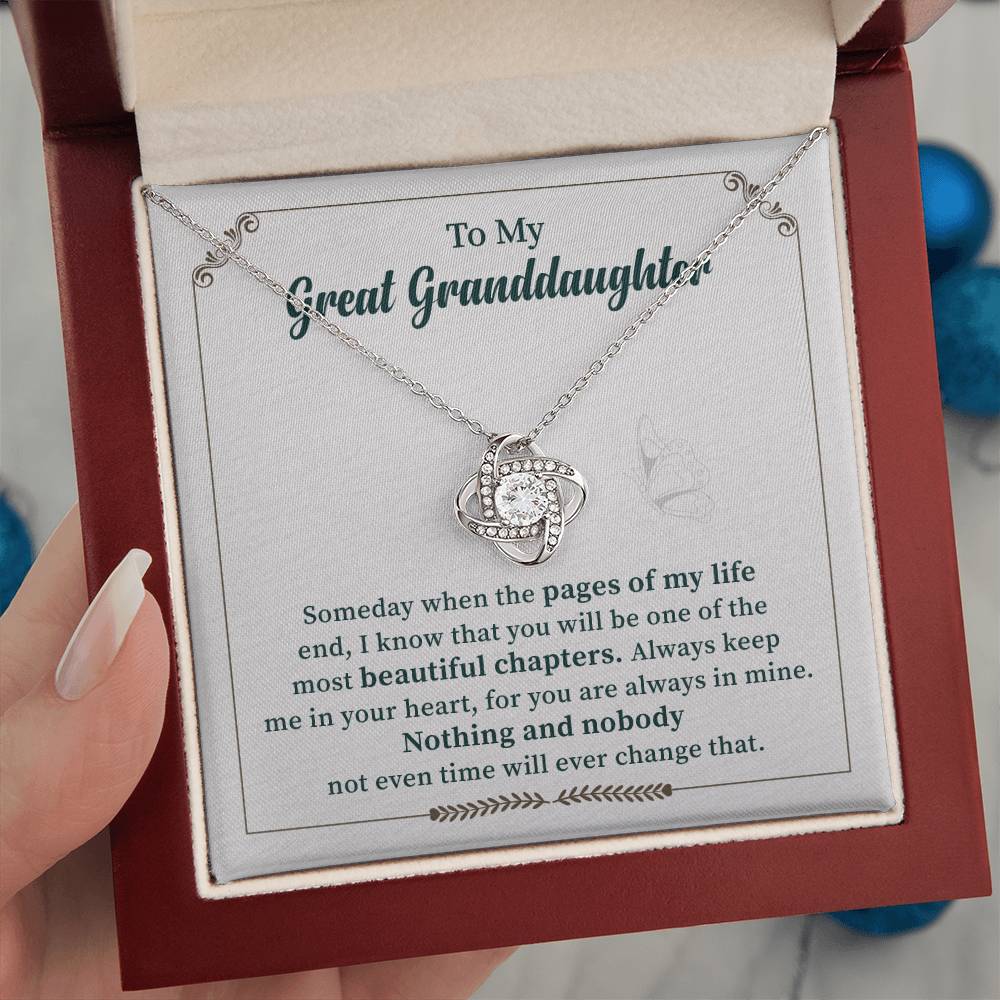 To My Great Granddaughter Nothing And Nobody Not Even Time Will Ever Change That