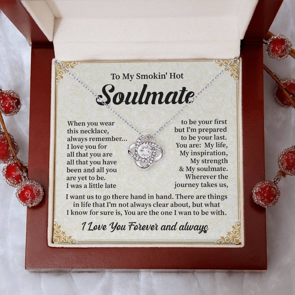 To My Smokin' hot soulmate when you