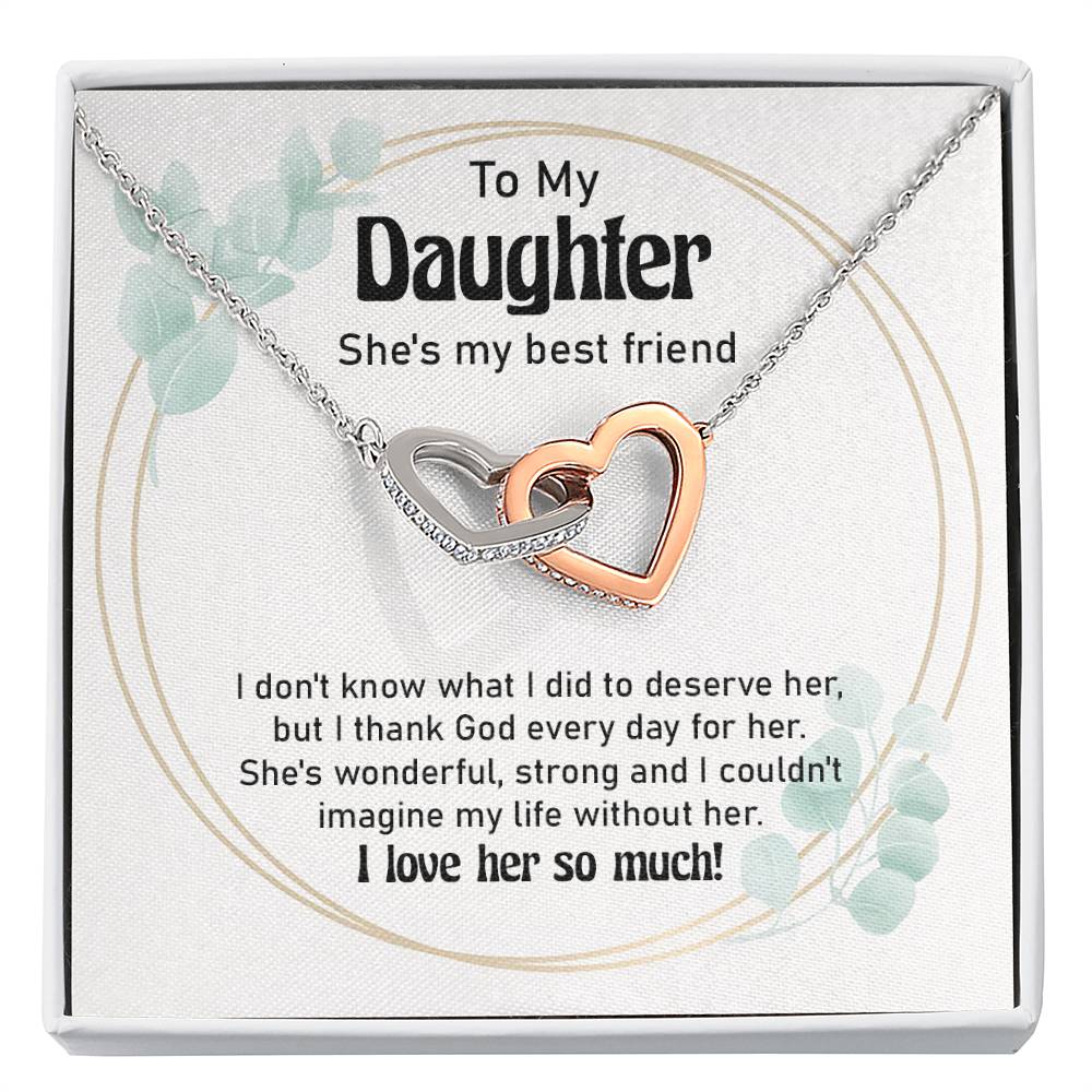 To My Daughter – She's My Best Friend Gift