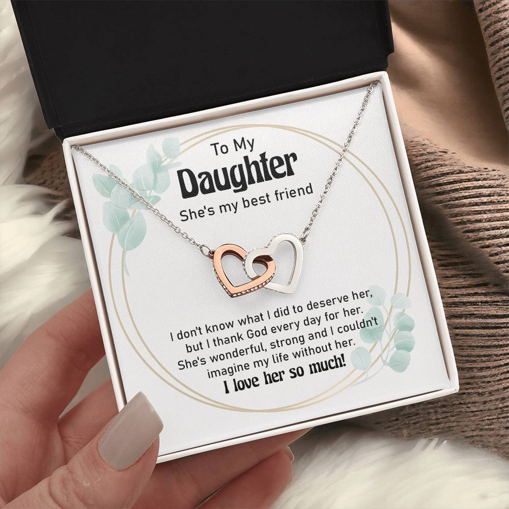 To My Daughter – She's My Best Friend Gift