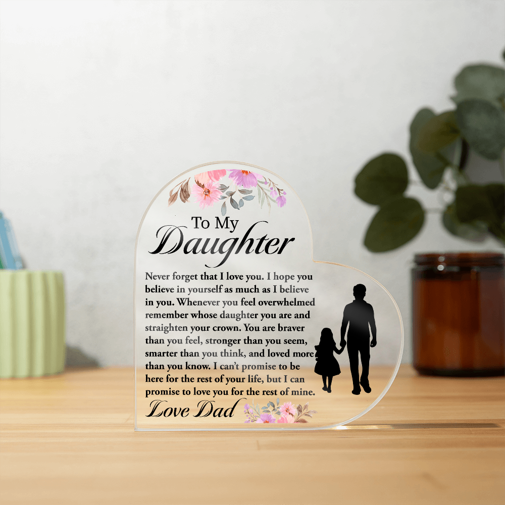 Daughter Gift from Dad – Heart Acrylic Plaque