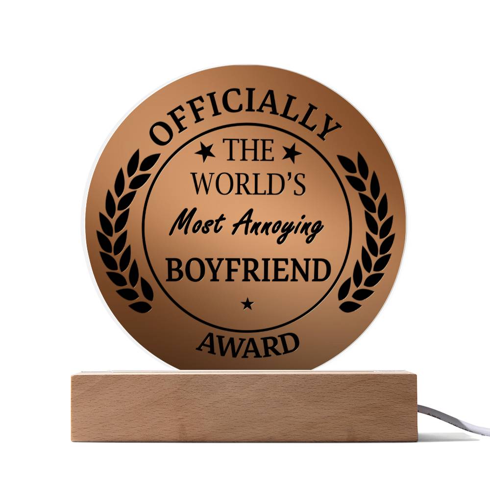 World’s Most Annoying Boyfriend Acrylic Sign Gift