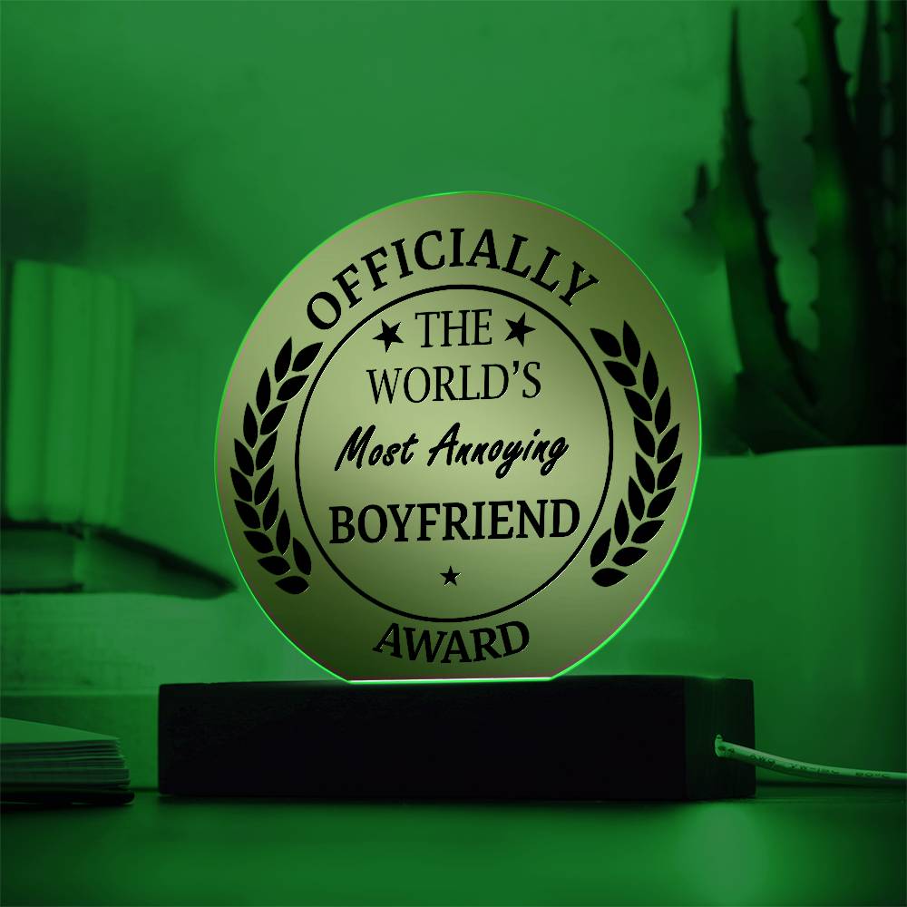 World’s Most Annoying Boyfriend Acrylic Sign Gift