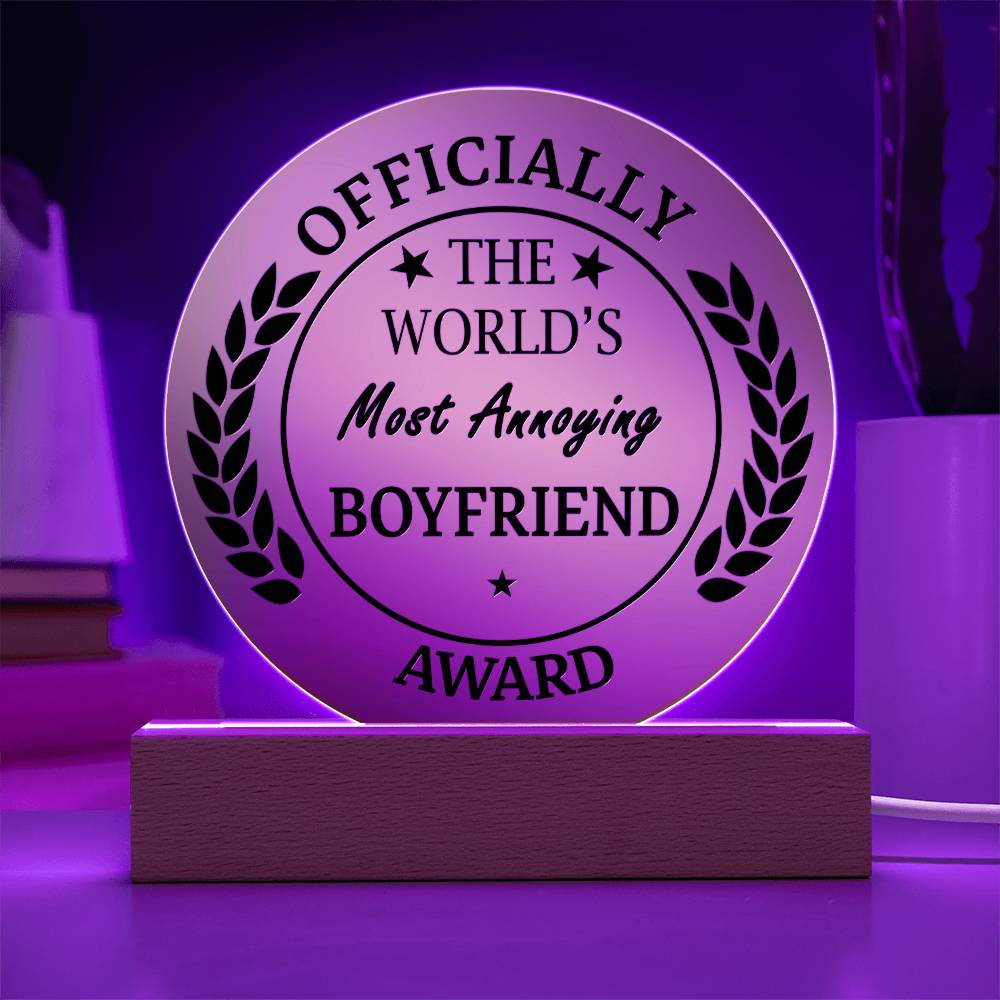 World’s Most Annoying Boyfriend Acrylic Sign Gift