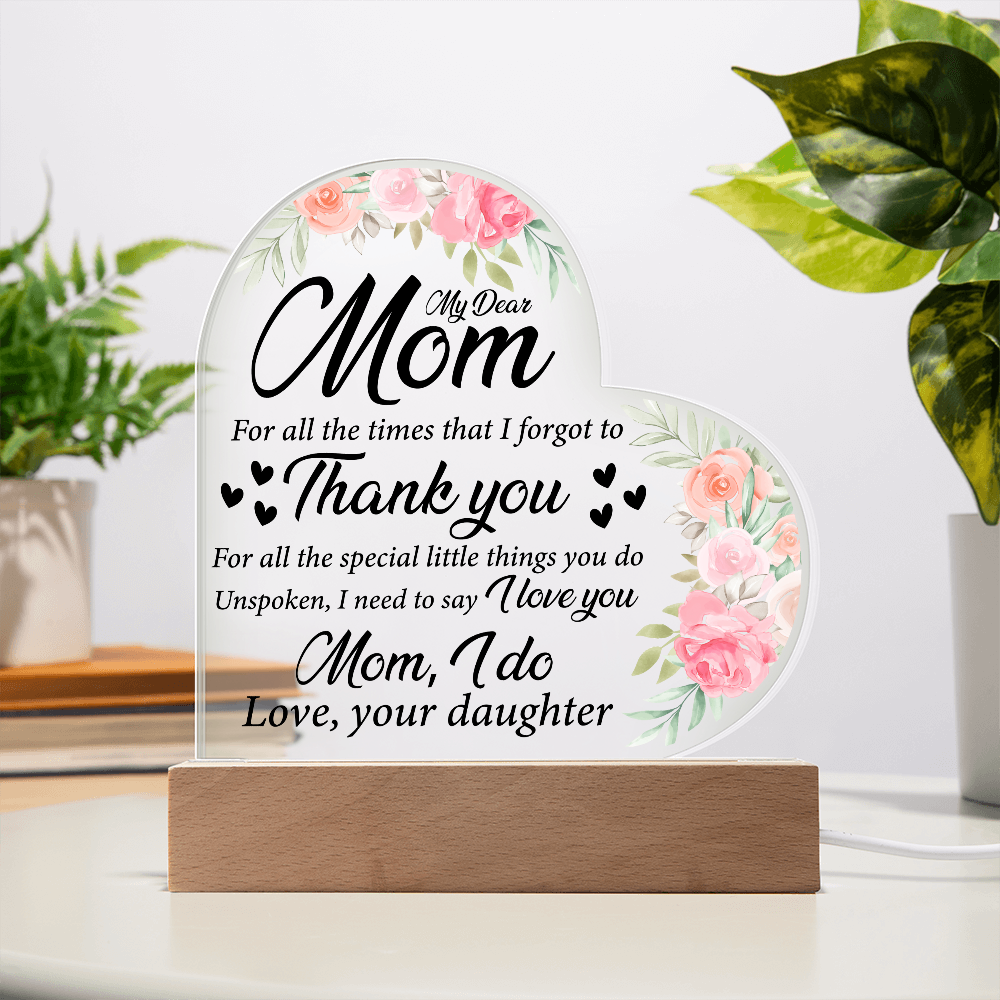 My Dear Mom Thank You Acrylic Heart Plaque Floral LED Light Heart Sign for Mom