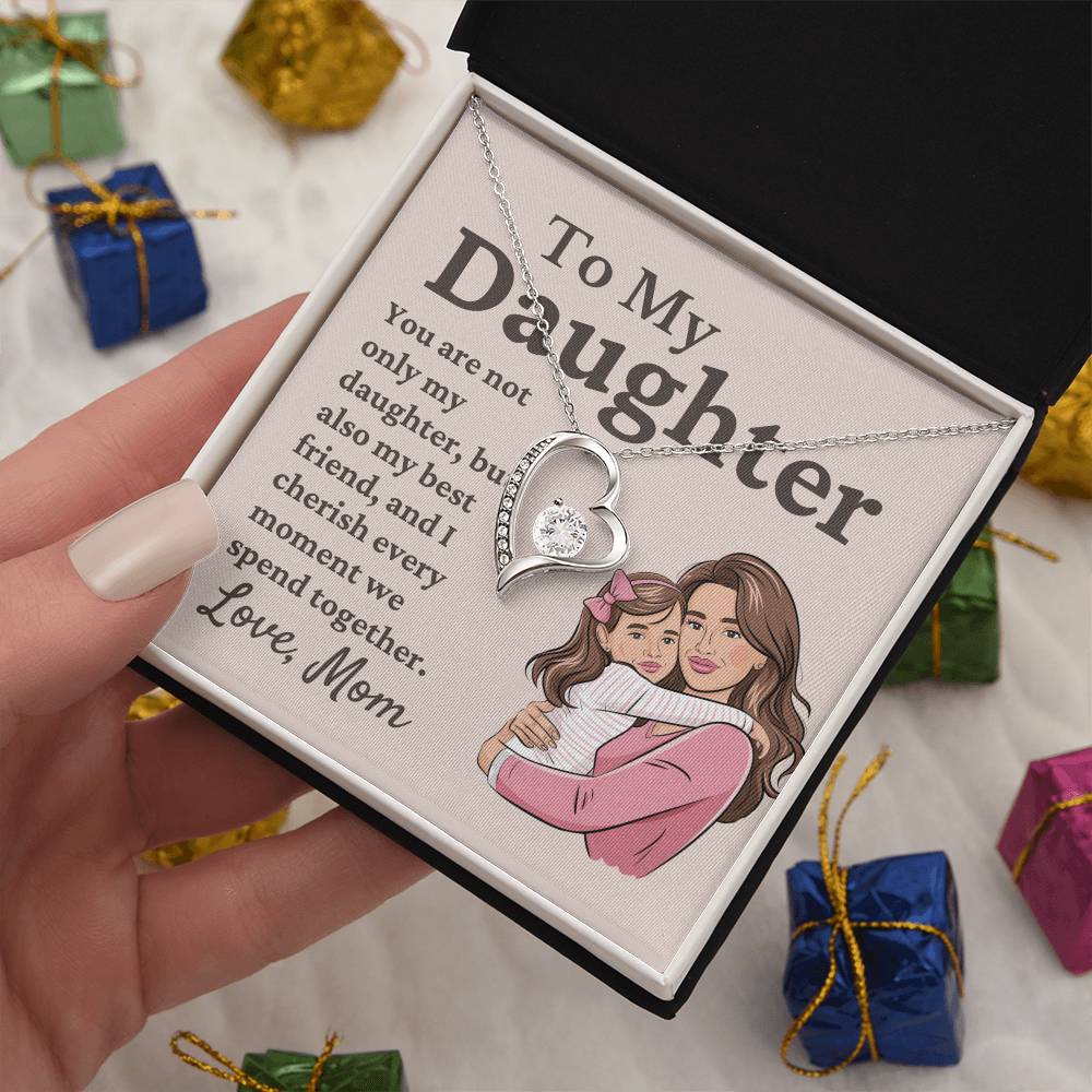 To My Daughter You Are Not Only My Daughter My Best Friend Also Forever Love Necklace for Mom And Daughter