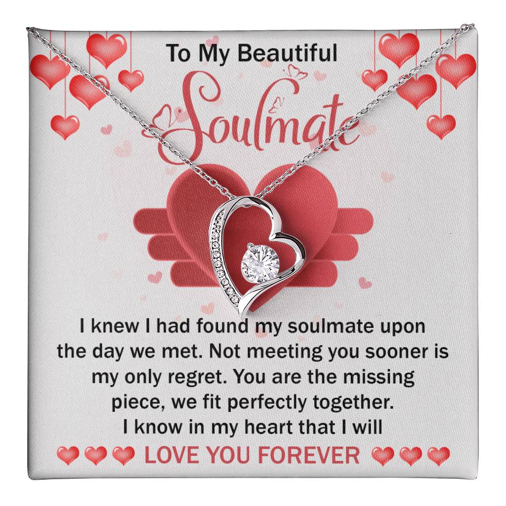 To My Beautiful Soulmate Necklace Gift- I Know I Had Found My Soulmate Upon The Day We Met, Valentine's Day Soulmate Jewelry With A Meaningful Message Card.
