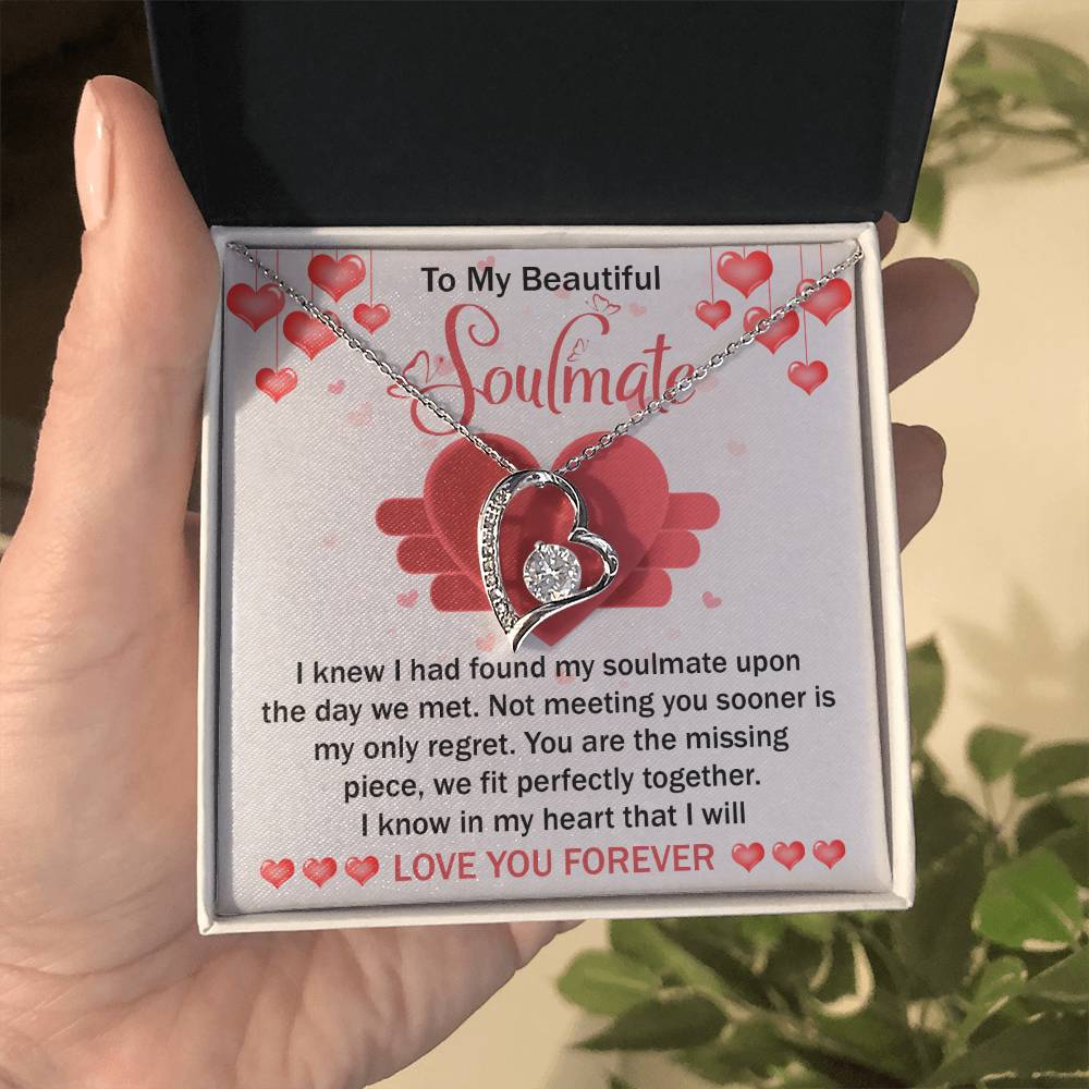 To My Beautiful Soulmate Necklace Gift- I Know I Had Found My Soulmate Upon The Day We Met, Valentine's Day Soulmate Jewelry With A Meaningful Message Card.