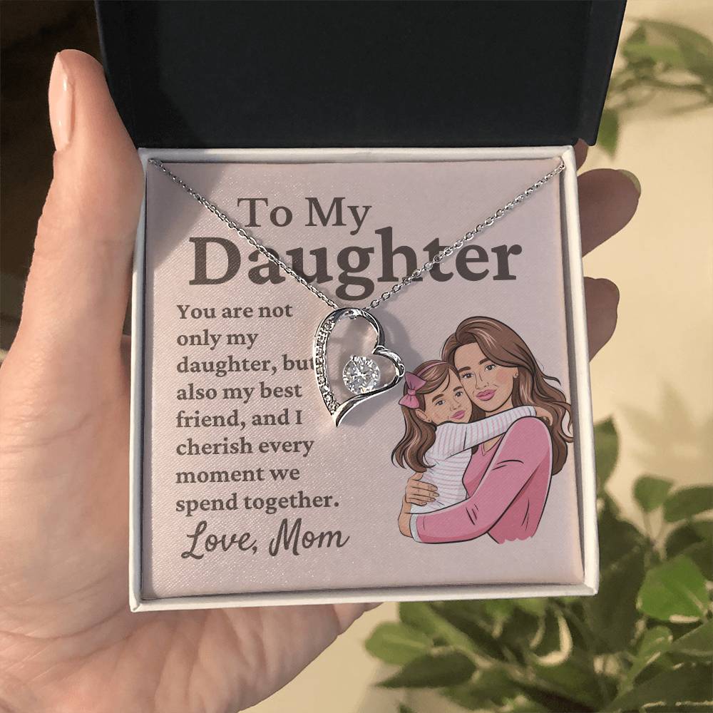 To My Daughter You Are Not Only My Daughter My Best Friend Also Forever Love Necklace for Mom And Daughter