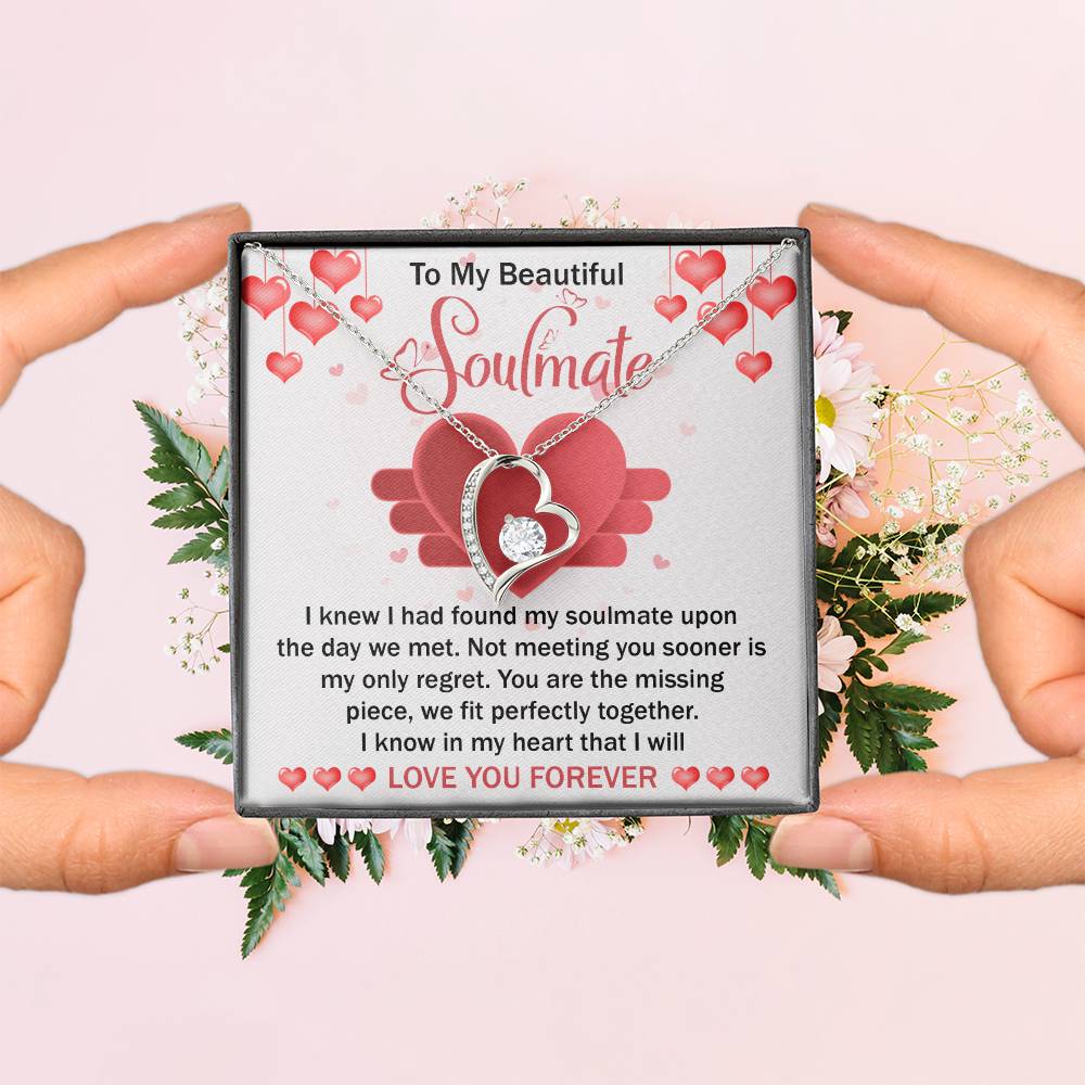 To My Beautiful Soulmate Necklace Gift- I Know I Had Found My Soulmate Upon The Day We Met, Valentine's Day Soulmate Jewelry With A Meaningful Message Card.