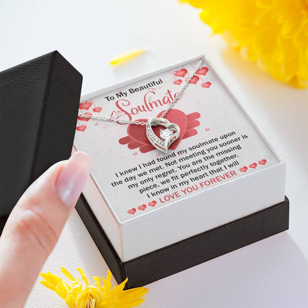 To My Beautiful Soulmate Necklace Gift- I Know I Had Found My Soulmate Upon The Day We Met, Valentine's Day Soulmate Jewelry With A Meaningful Message Card.