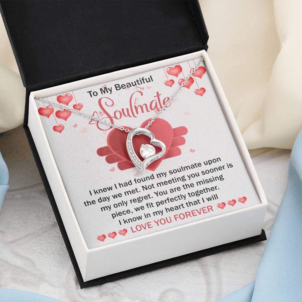 To My Beautiful Soulmate Necklace Gift- I Know I Had Found My Soulmate Upon The Day We Met, Valentine's Day Soulmate Jewelry With A Meaningful Message Card.