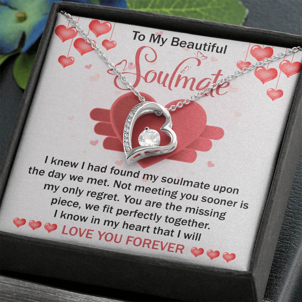 To My Beautiful Soulmate Necklace Gift- I Know I Had Found My Soulmate Upon The Day We Met, Valentine's Day Soulmate Jewelry With A Meaningful Message Card.