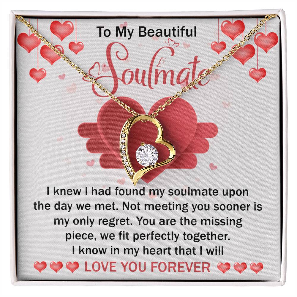 To My Beautiful Soulmate Necklace Gift- I Know I Had Found My Soulmate Upon The Day We Met, Valentine's Day Soulmate Jewelry With A Meaningful Message Card.