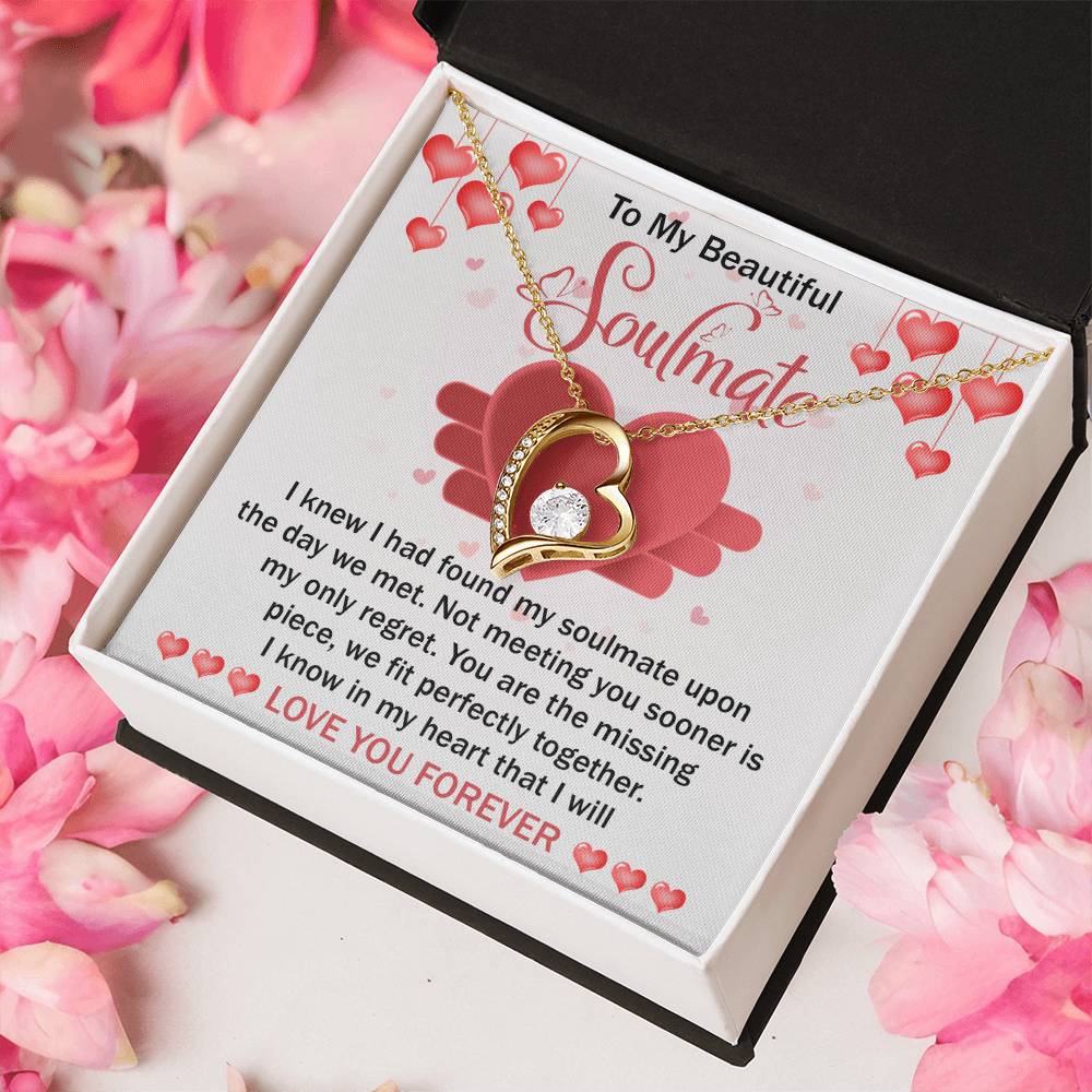 To My Beautiful Soulmate Necklace Gift- I Know I Had Found My Soulmate Upon The Day We Met, Valentine's Day Soulmate Jewelry With A Meaningful Message Card.