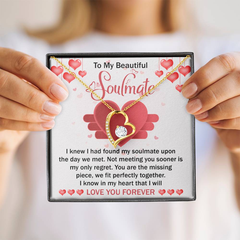 To My Beautiful Soulmate Necklace Gift- I Know I Had Found My Soulmate Upon The Day We Met, Valentine's Day Soulmate Jewelry With A Meaningful Message Card.