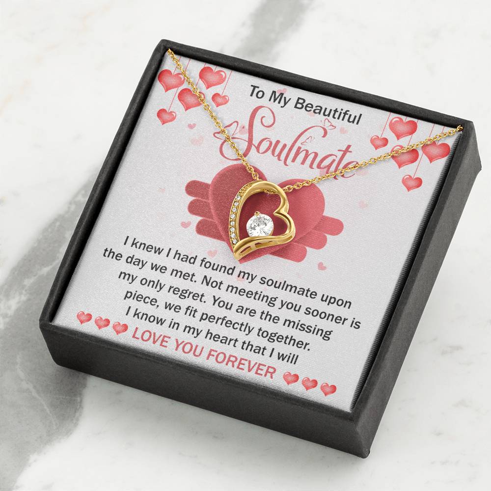 To My Beautiful Soulmate Necklace Gift- I Know I Had Found My Soulmate Upon The Day We Met, Valentine's Day Soulmate Jewelry With A Meaningful Message Card.