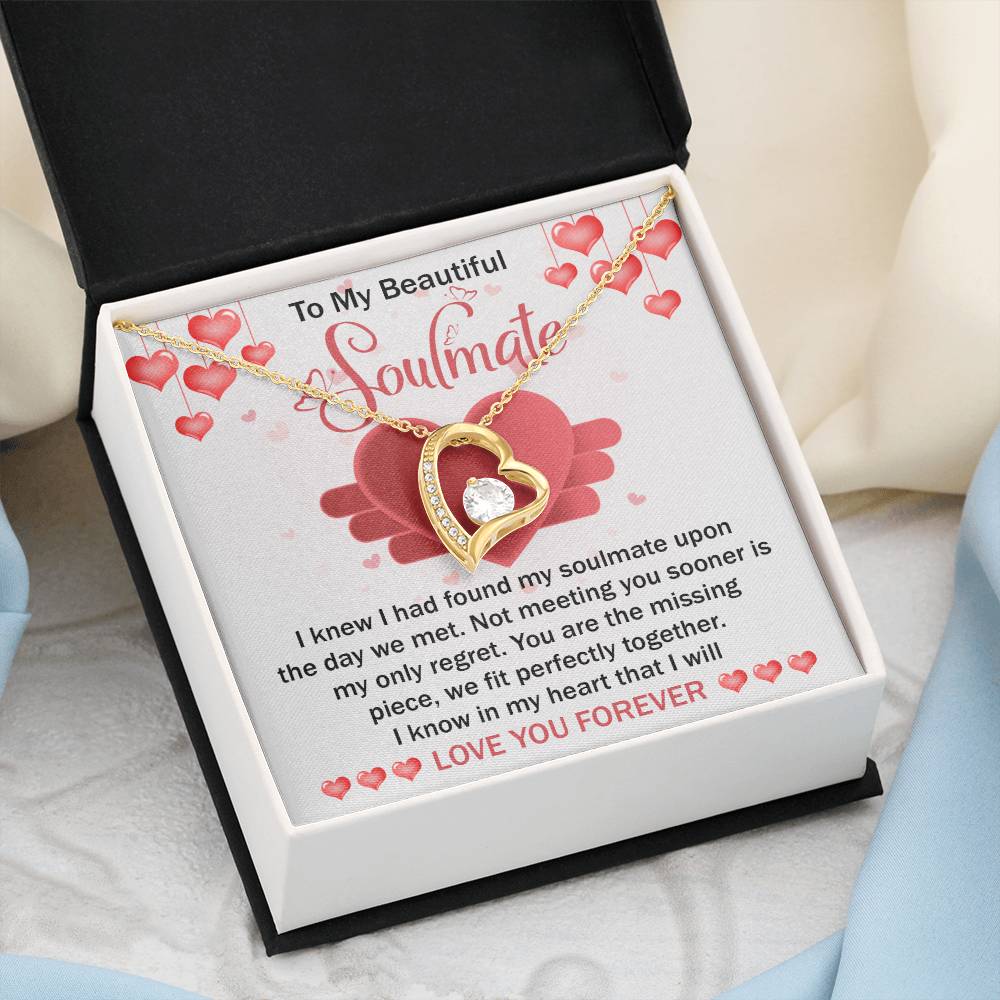To My Beautiful Soulmate Necklace Gift- I Know I Had Found My Soulmate Upon The Day We Met, Valentine's Day Soulmate Jewelry With A Meaningful Message Card.