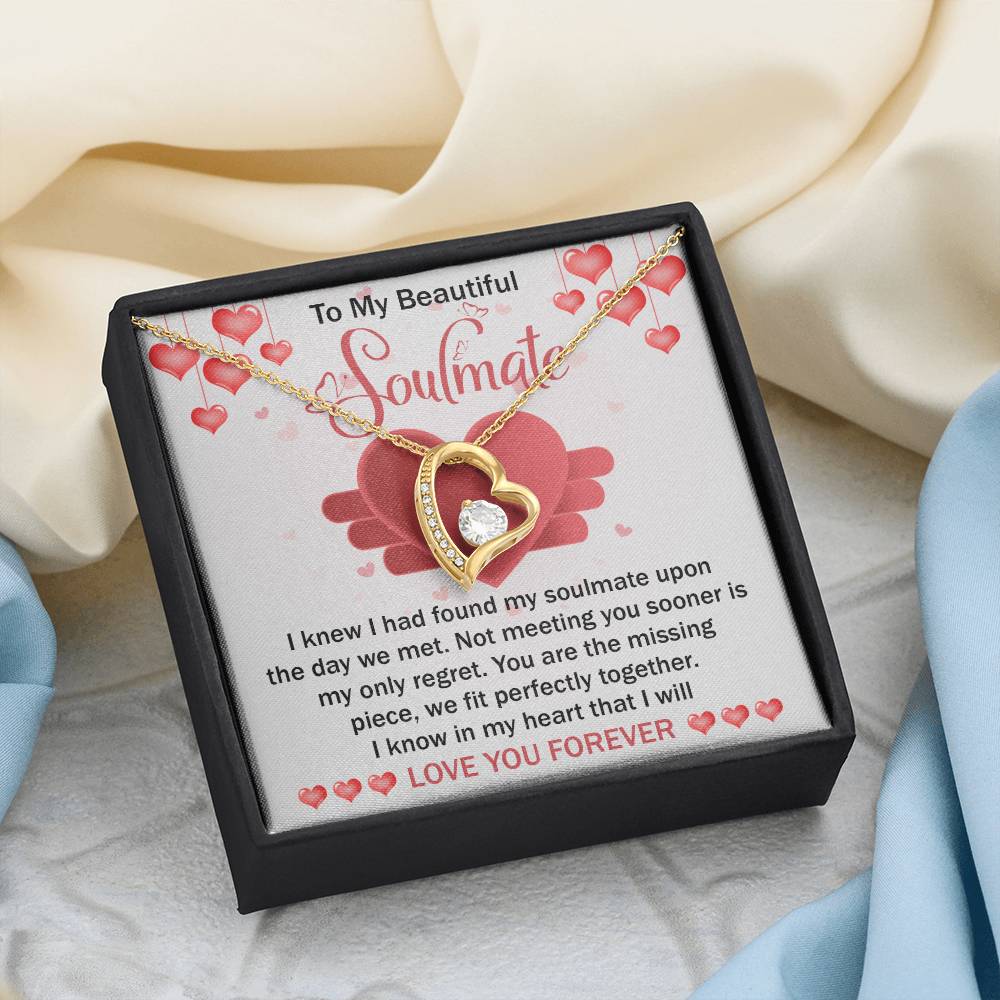 To My Beautiful Soulmate Necklace Gift- I Know I Had Found My Soulmate Upon The Day We Met, Valentine's Day Soulmate Jewelry With A Meaningful Message Card.