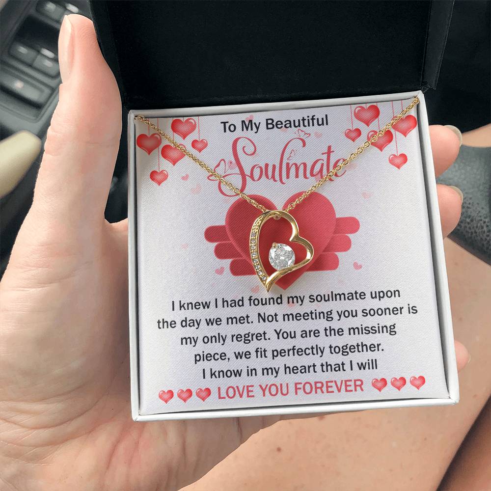 To My Beautiful Soulmate Necklace Gift- I Know I Had Found My Soulmate Upon The Day We Met, Valentine's Day Soulmate Jewelry With A Meaningful Message Card.
