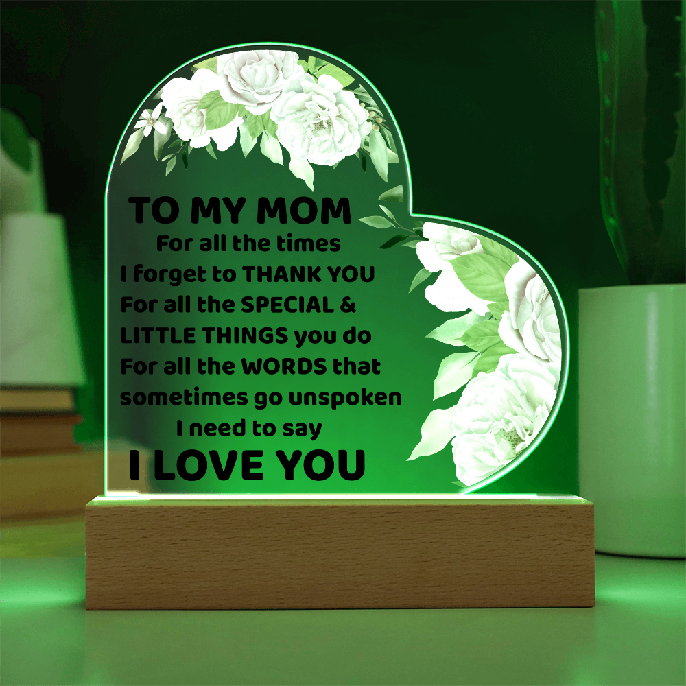 To My Mom Acrylic Heart Plaque Floral Design with LED Base