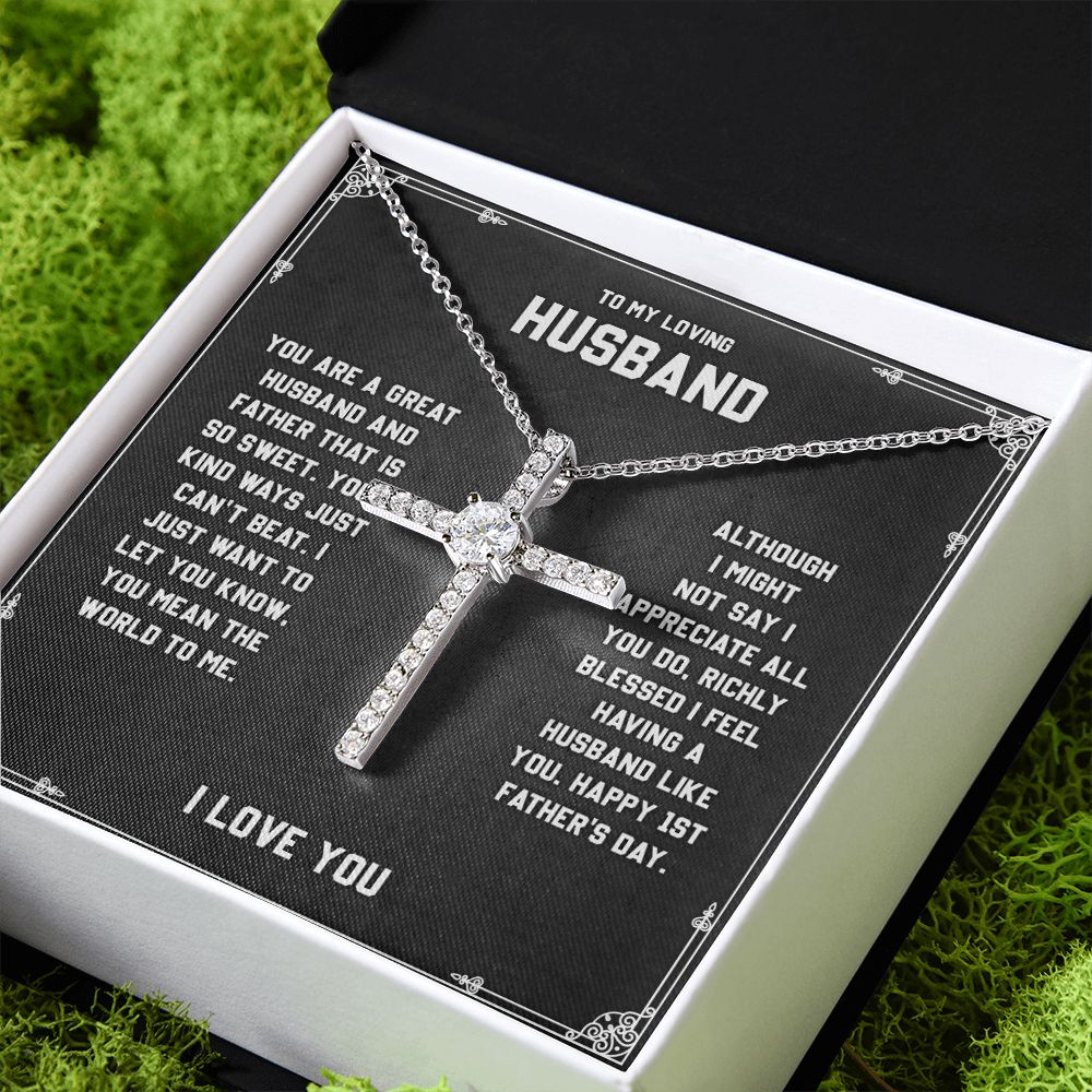 To My Loving Husband - You are a Great Husband, Cross Necklace Perfect For Birthday Anniversary With Meaningful Message