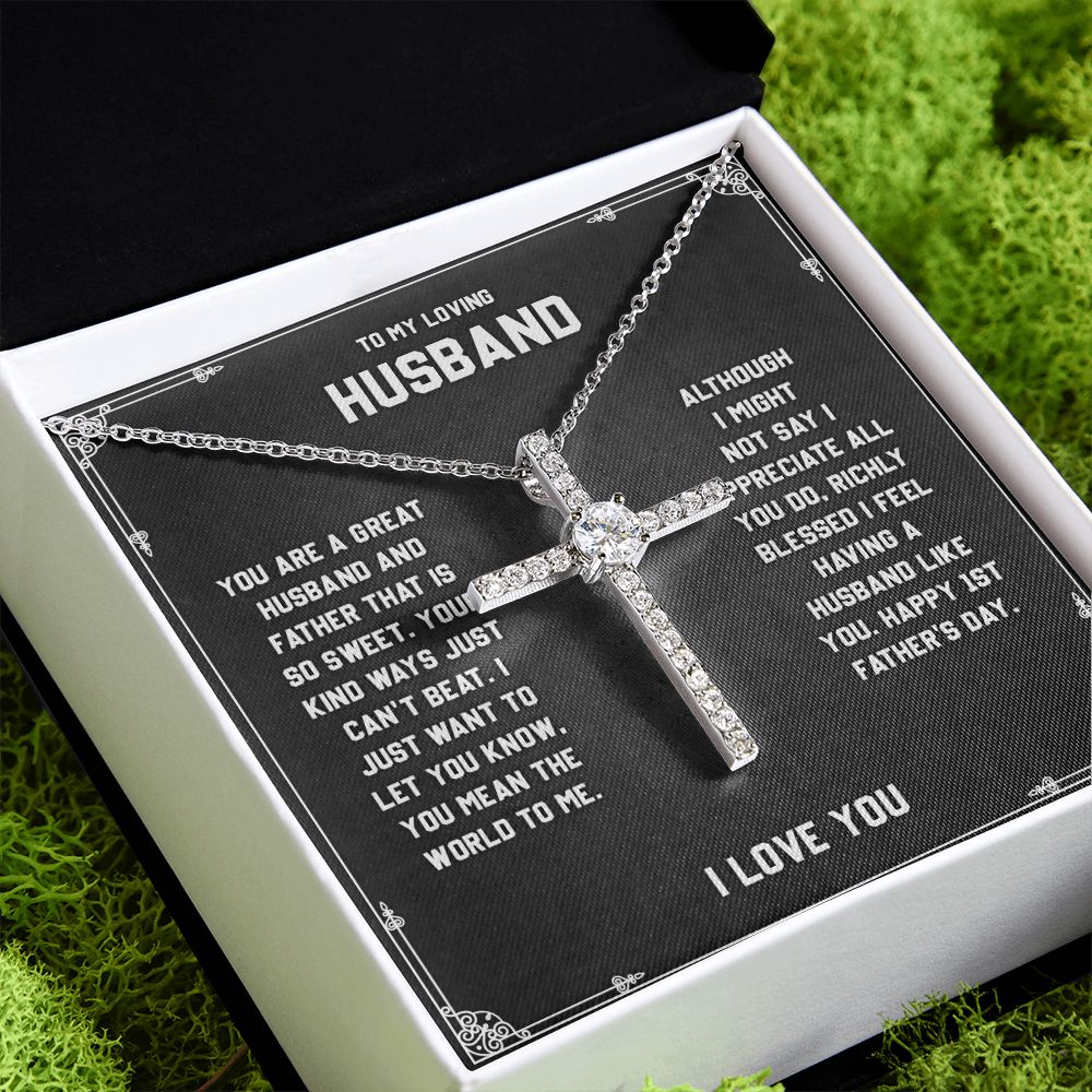 To My Loving Husband - You are a Great Husband, Cross Necklace Perfect For Birthday Anniversary With Meaningful Message