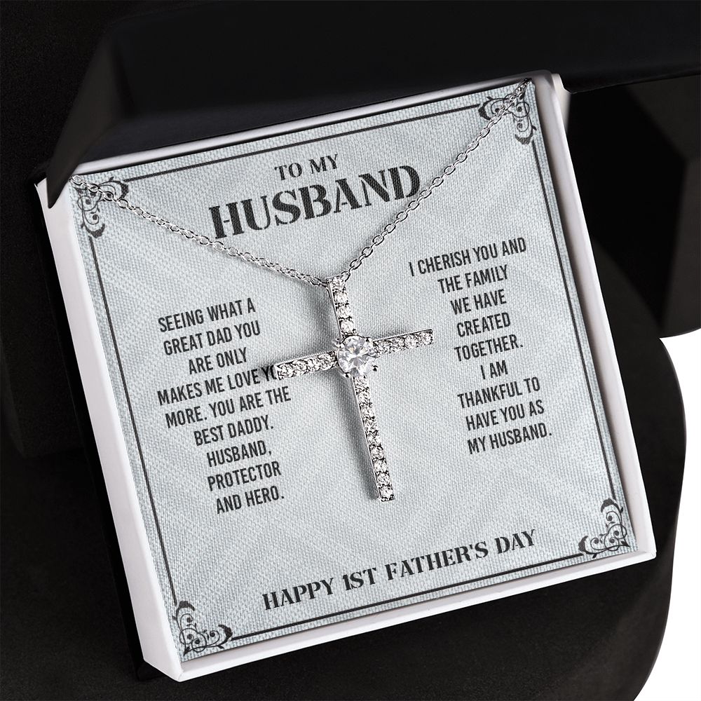 To My Husband From Wife - Wish Him To Happy 1st Father's Day, Cross Necklace Gift With Meaningful Message