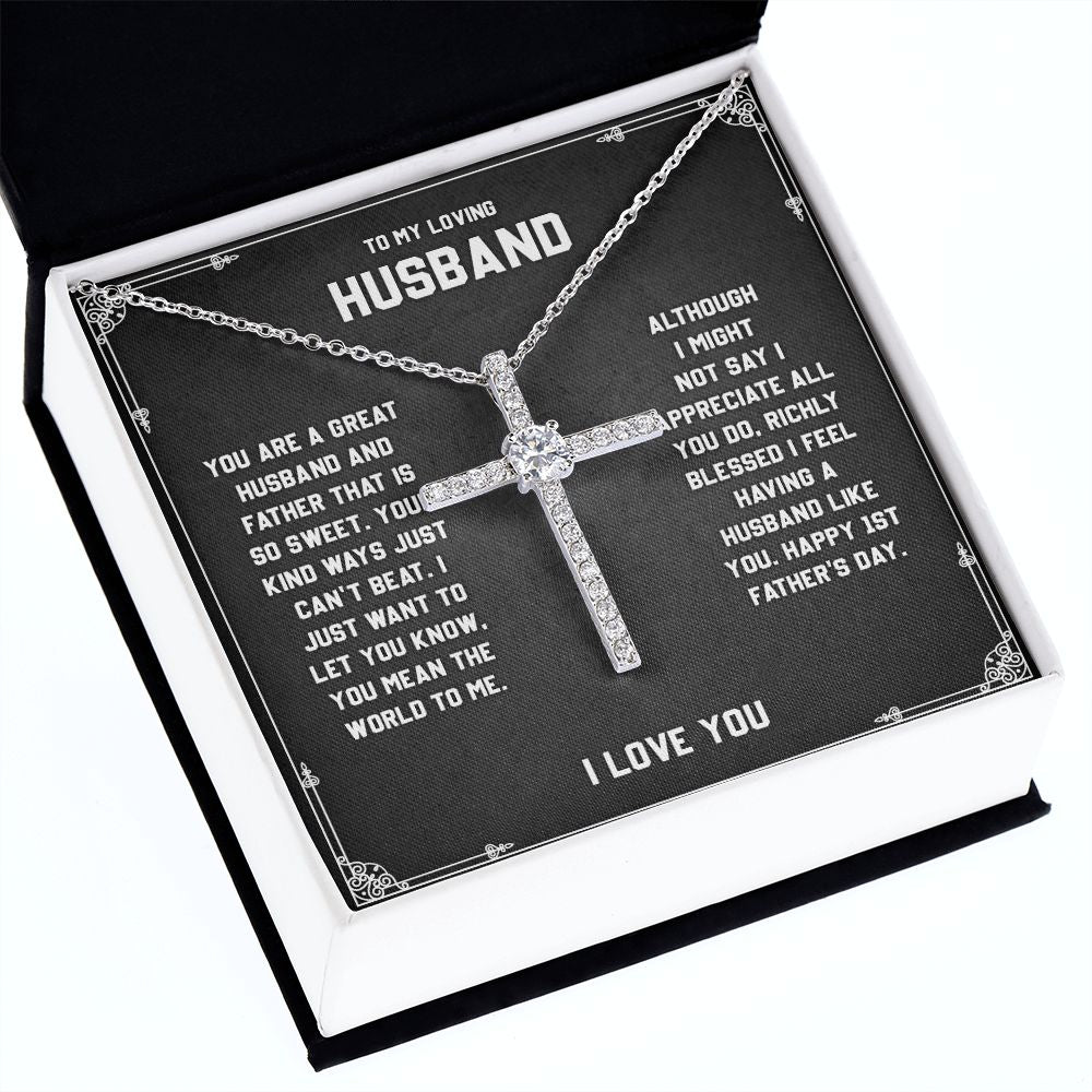 To My Loving Husband - You are a Great Husband, Cross Necklace Perfect For Birthday Anniversary With Meaningful Message