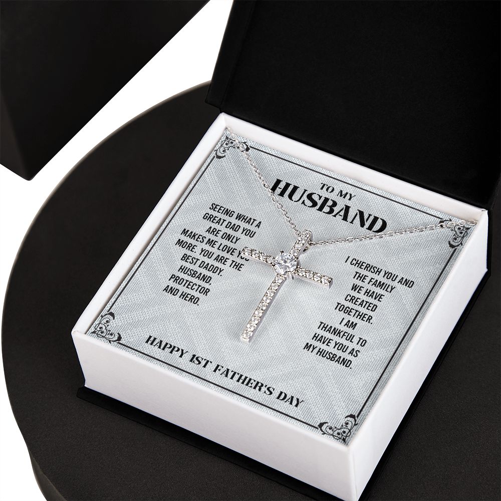 To My Husband From Wife - Wish Him To Happy 1st Father's Day, Cross Necklace Gift With Meaningful Message