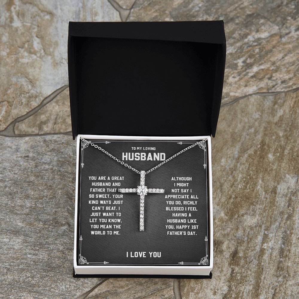 To My Loving Husband - You are a Great Husband, Cross Necklace Perfect For Birthday Anniversary With Meaningful Message
