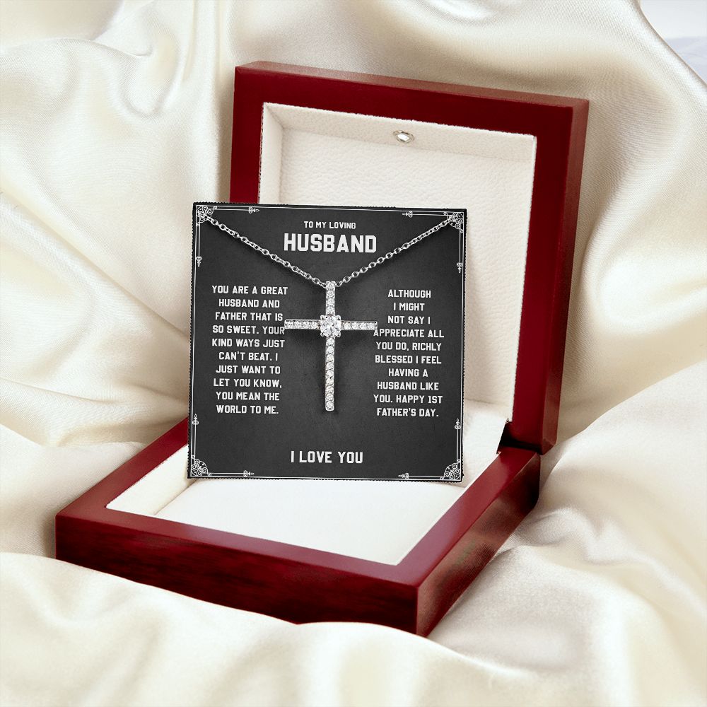 To My Loving Husband - You are a Great Husband, Cross Necklace Perfect For Birthday Anniversary With Meaningful Message