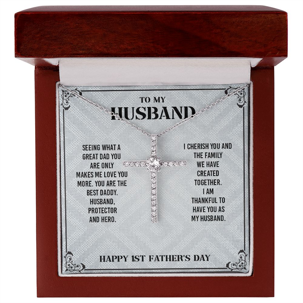 To My Husband From Wife - Wish Him To Happy 1st Father's Day, Cross Necklace Gift With Meaningful Message