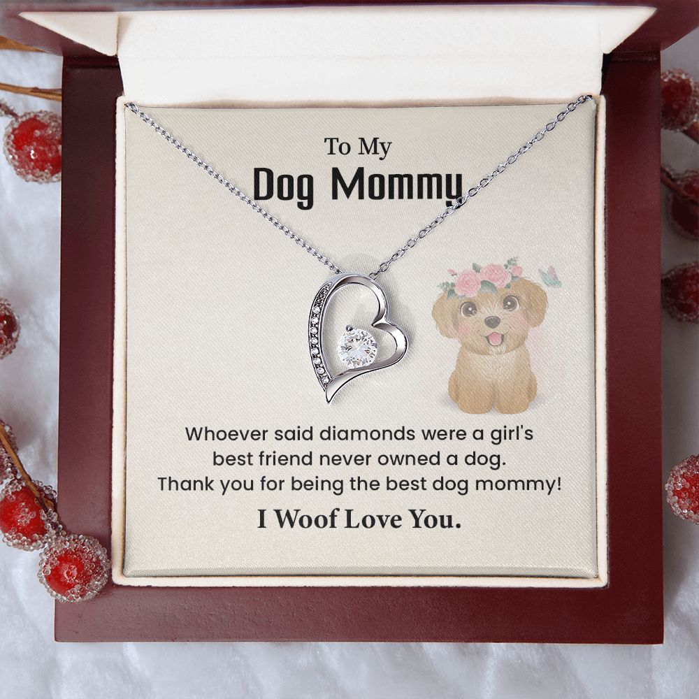 To My Dog Thank you For Being The Best Dog Mommy, I Woof Love You