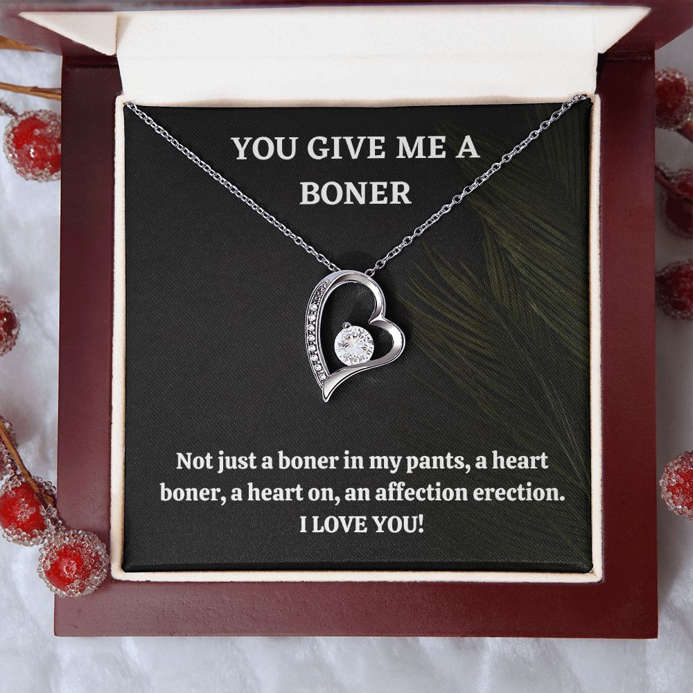 You Give Me A Boner Not A Penis Boner A Heart Boner A Heat On An Affection On Erection