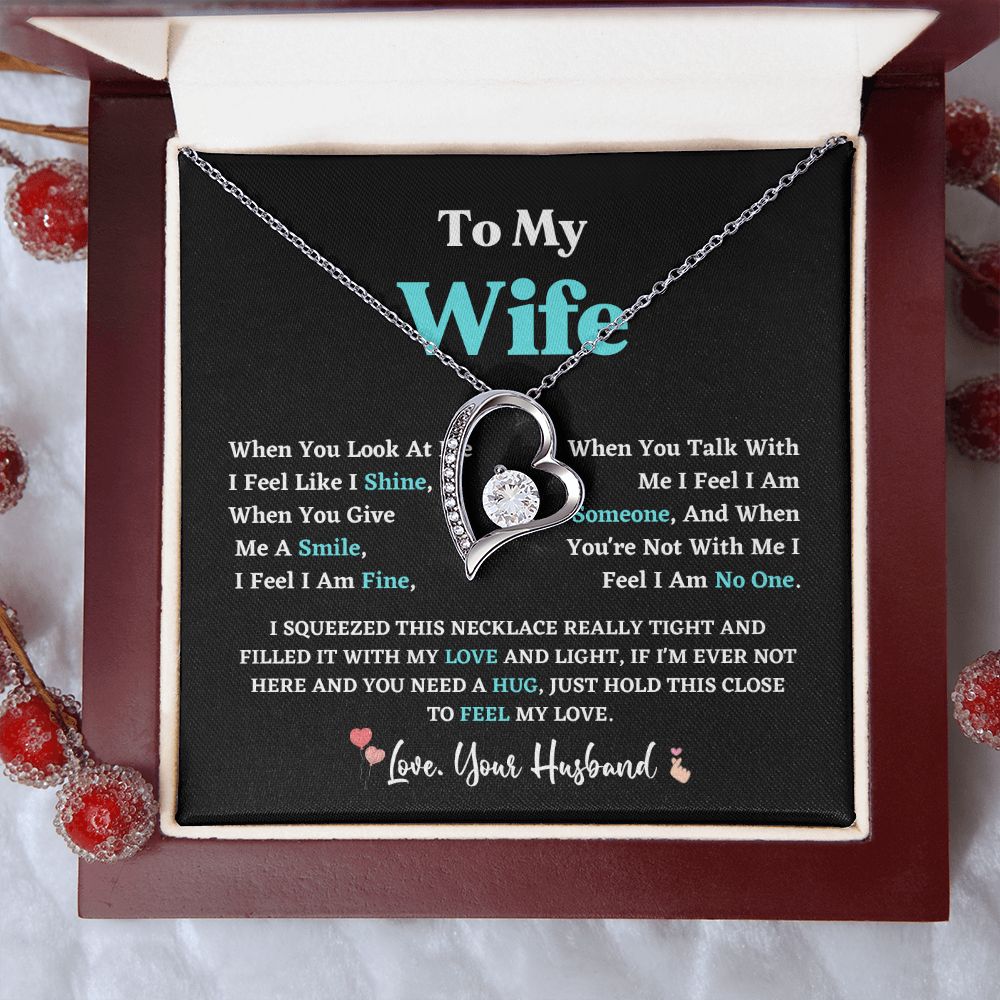 To My Wife When You Look At Me I Feel Like I Shine Love Your Husband Husband Wife Necklace Gift For Wife From Husband