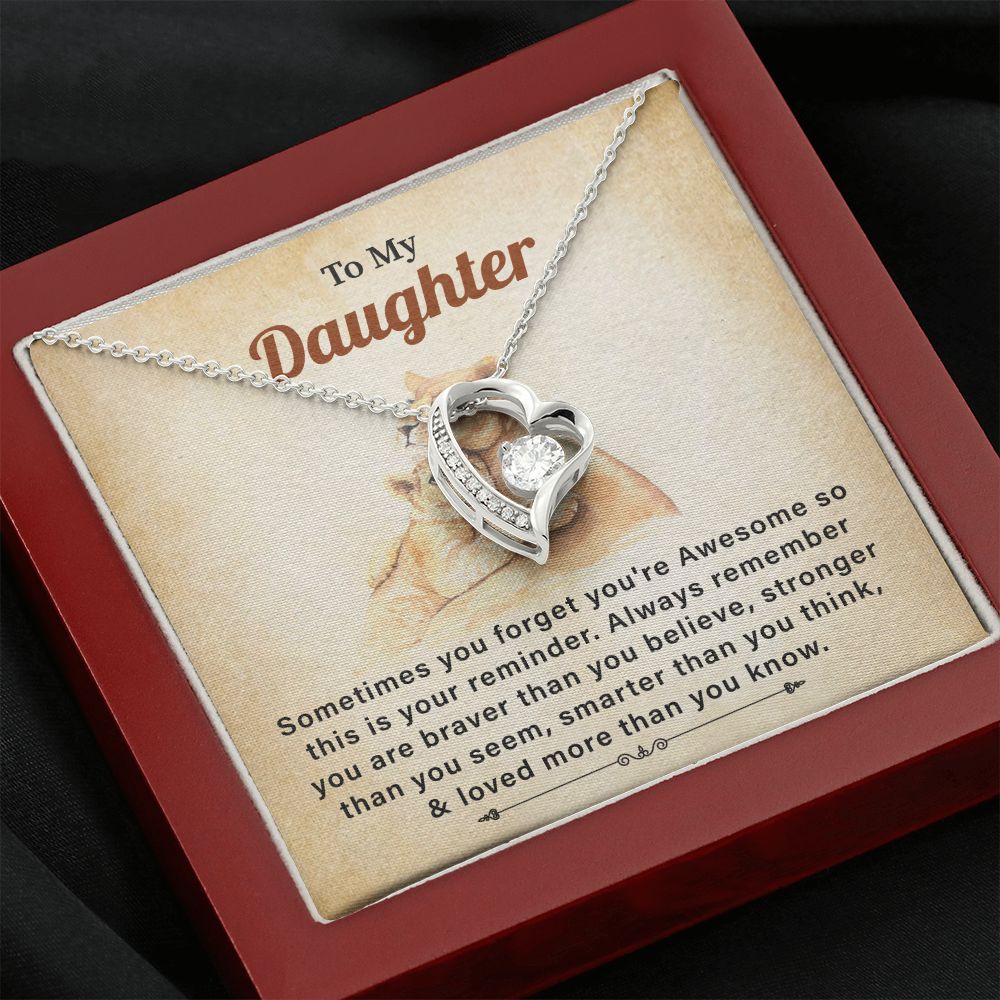 To My Daughter Sometimes You Forget You're Awesome So This Is Your Reminder