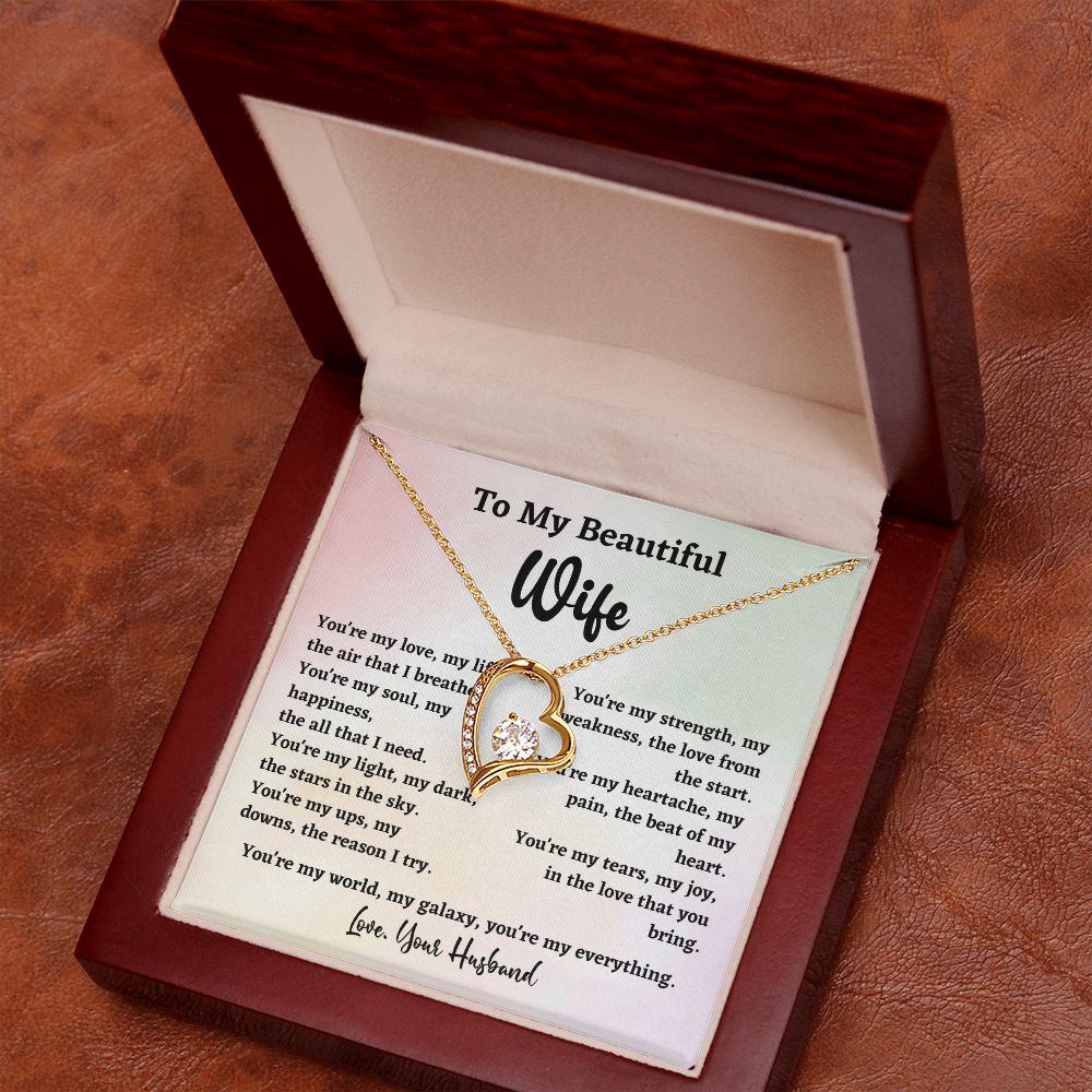To My Beautiful Wife You're My Love My Life Forever Love Necklace Gift From Husband For Wife Soulmate