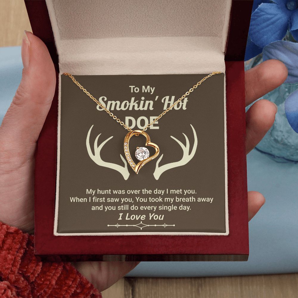 To My Smokin' Hot Doe My Hunt Was Over The Day I Met You. I love you